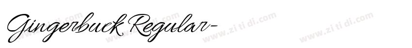 Gingerbuck Regular字体转换 Gingerbuck Regular字体转换